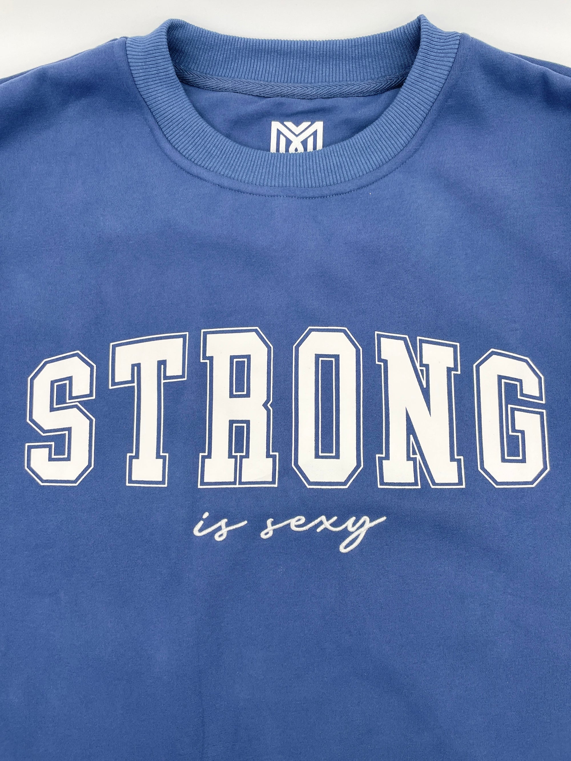 Strong is Sexy Sweatshirt 2.0