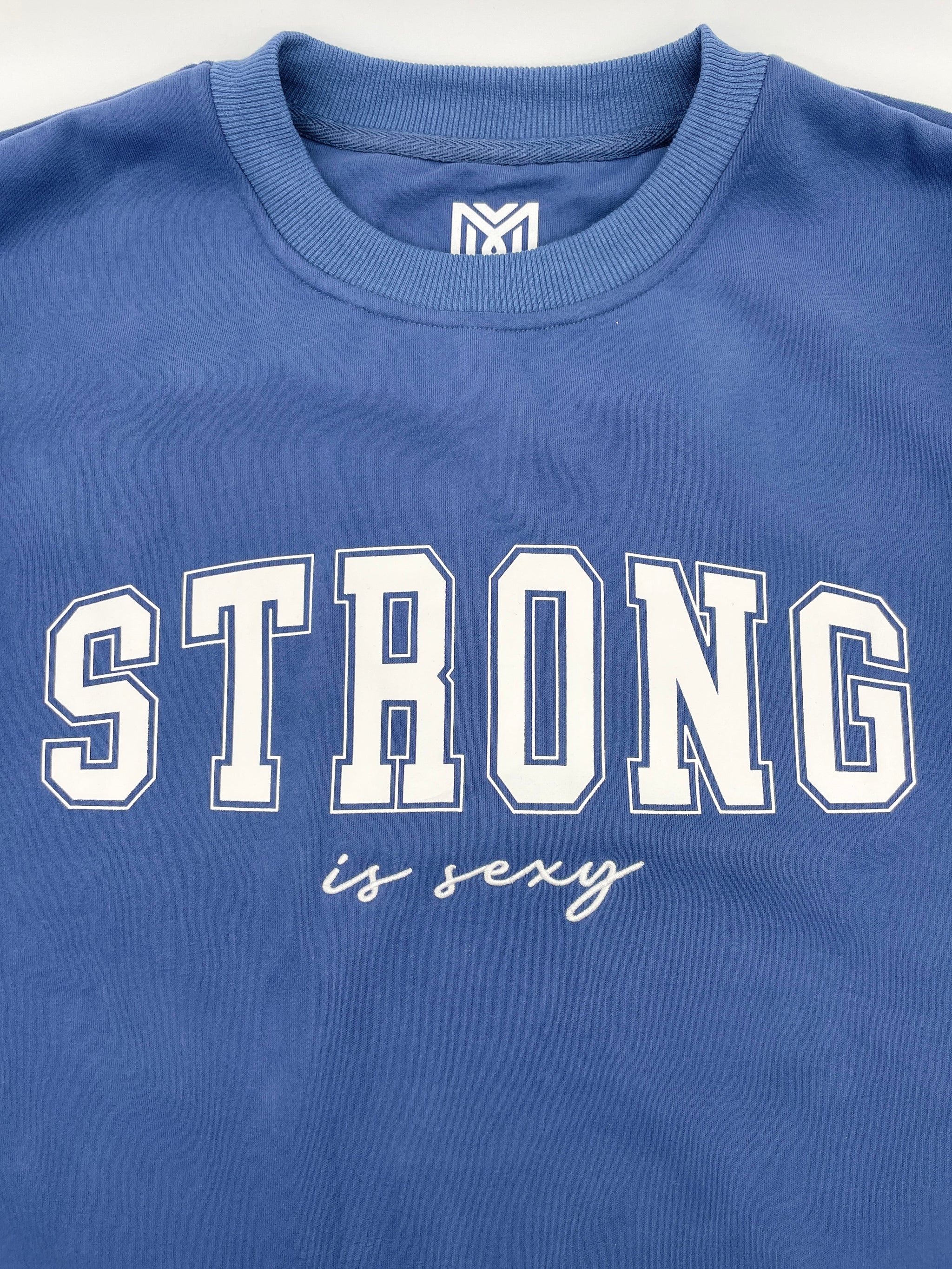 Strong is Sexy Sweatshirt 2.0