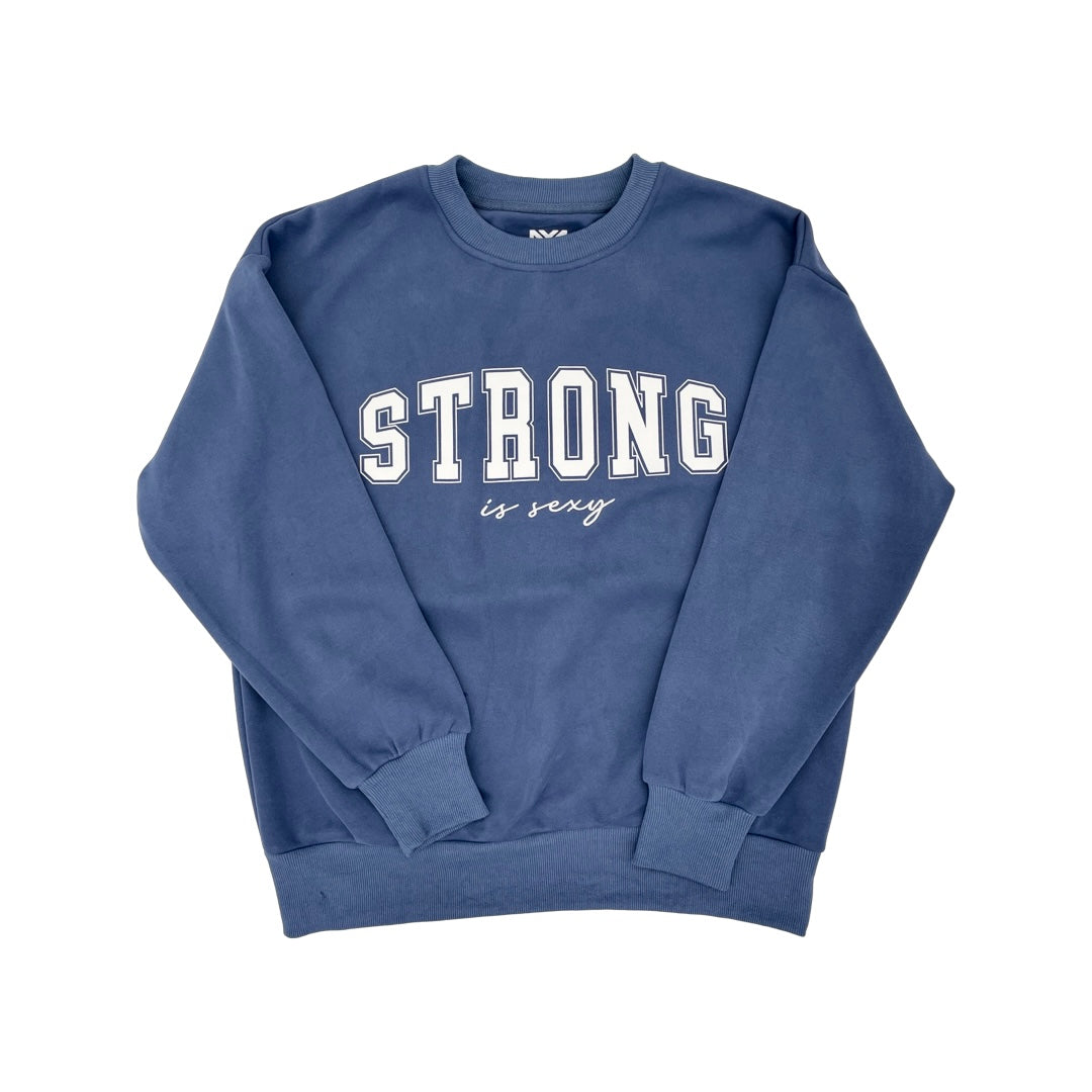 Strong is Sexy Sweatshirt 2.0